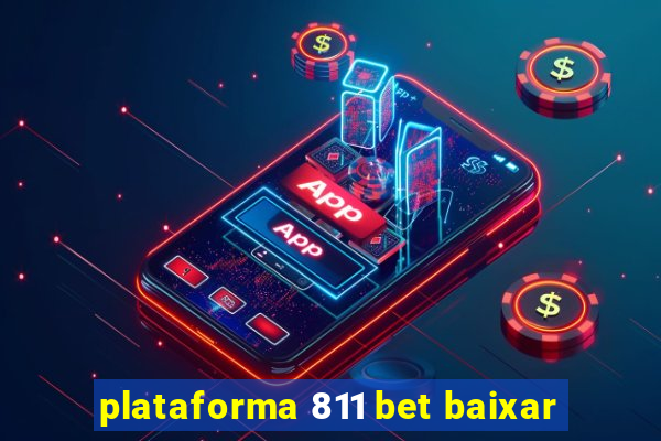 plataforma 811 bet baixar